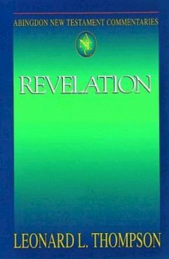 Abingdon New Testament Commentaries: Revelation (eBook, ePUB) - Thompson, Leonard L.