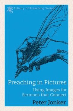 Preaching in Pictures (eBook, ePUB) - Jonker, Peter