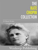 The Kate Chopin Collection (eBook, ePUB)