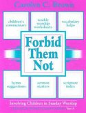 Forbid Them Not Year A (eBook, ePUB) Forbid Them Not Year A (eBook, ePUB)