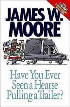 Have You Ever Seen a Hearse Pulling a Trailer? (eBook, ePUB)