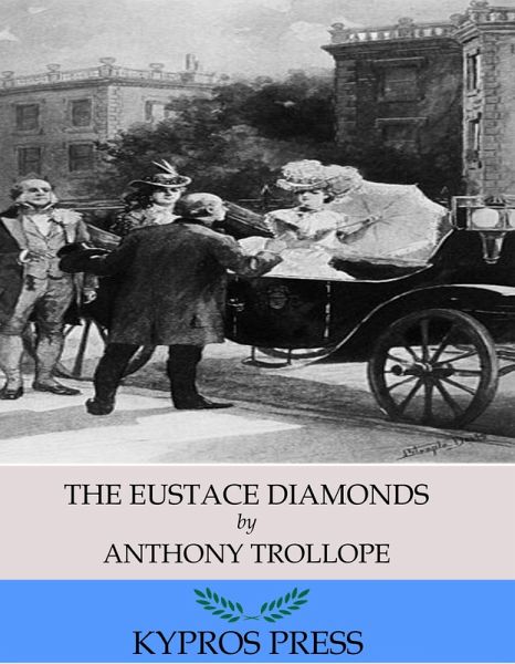 The Eustace Diamonds (eBook, ePUB)