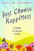 Just Choose Happiness (eBook, ePUB)