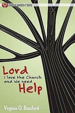 Lord, I Love the Church and We Need Help (eBook, ePUB)