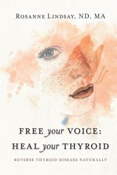 Cover Free Your Voice Heal Your Thyroid (eBook, ePUB)