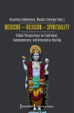 Medicine - Religion - Spirituality (eBook, PDF)