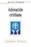 Ministerio - Adoración cristiana: Teología y práctica desde la óptica protestante (eBook, ePUB)