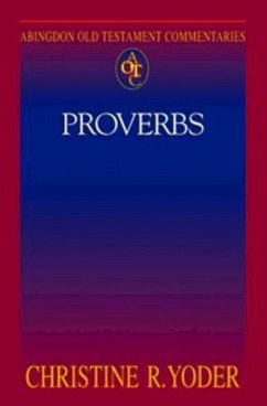 Abingdon Old Testament Commentaries: Proverbs (eBook, ePUB)