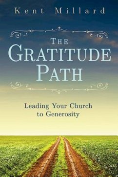 The Gratitude Path (eBook, ePUB) - Millard, Kent