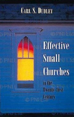 Effective Small Churches in the Twenty-First Century (eBook, ePUB) - Dudley, Carl S.