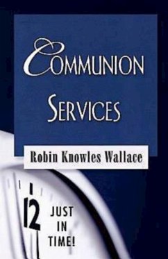 Just in Time! Communion Services (eBook, ePUB)