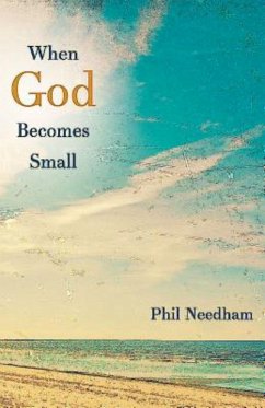 When God Becomes Small (eBook, ePUB)