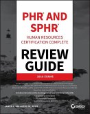 PHR and SPHR Professional in Human Resources Certification Complete Review Guide (eBook, ePUB)