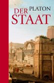 Platon: Der Staat (eBook, ePUB)