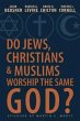 Do Jews, Christians and Muslims Worship... - Bild 1