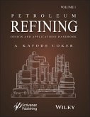 Petroleum Refining Design and Applications Handbook, Volume 1 (eBook, PDF)
