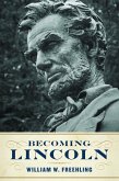 Becoming Lincoln (eBook, ePUB)