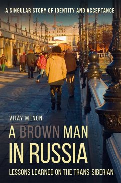 A Brown Man in Russia (eBook, ePUB) - Menon, Vijay