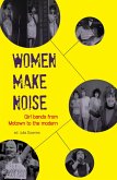 Women Make Noise (eBook, ePUB)