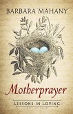 Motherprayer (eBook, ePUB)
