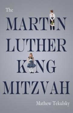 The Martin Luther King Mitzvah (eBook, ePUB) - Tekulsky, Mathew