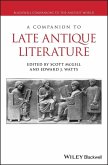 A Companion to Late Antique Literature (eBook, ePUB)