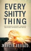 Every Shitty Thing (eBook, ePUB)