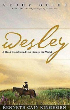 Wesley: A Heart Transformed Can Change the World Study Guide (eBook, ePUB)