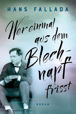 Wer einmal aus dem Blechnapf frißt (eBook, ePUB) - Fallada, Hans