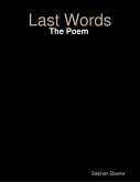 Last Words: The Poem (eBook, ePUB)