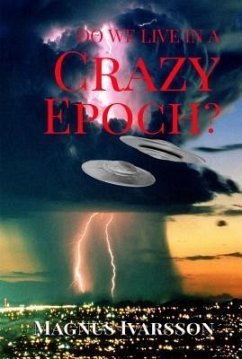 Do We Live in a Crazy Epoch? (eBook, ePUB) - Ivarsson, Magnus