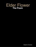 Elder Flower: The Poem (eBook, ePUB)