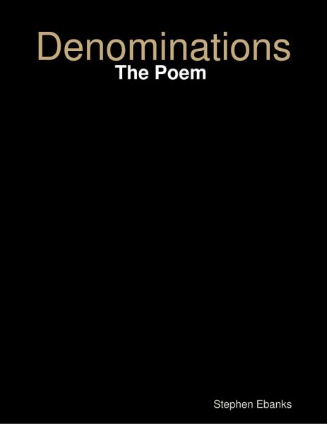 Denominations: The Poem (eBook, ePUB) Denominations: The Poem (eBook, ePUB)