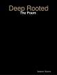 Deep Rooted: The Poem (eBook, ePUB) - Bild 1