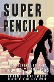 Super Pencil & The Revenge of the Talking Televisions (eBook, ePUB) Super Pencil & The Revenge of the Talking Televisions (eBook, ePUB)