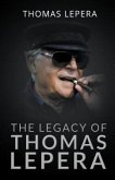 The Legacy of Thomas LePera (eBook, ePUB) The Legacy of Thomas LePera (eBook, ePUB)
