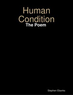 Human Condition: The Poem (eBook, ePUB) - Ebanks, Stephen