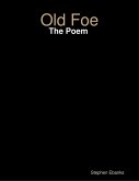 Old Foe: The Poem (eBook, ePUB)