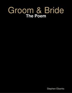 Cover Groom & Bride: The Poem (eBook, ePUB)
