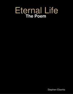 Eternal Life: The Poem (eBook, ePUB) - Ebanks, Stephen