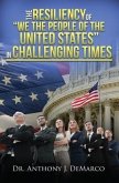 The Resiliency of "We the People of the United States" in Challenging Times (eBook, ePUB)