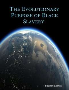 Cover The Evolutionary Purpose of Black Slavery (eBook, ePUB)