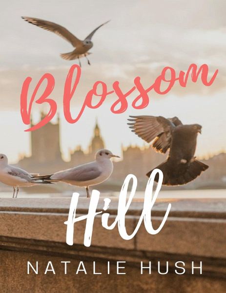 Blossom Hill (eBook, ePUB) Blossom Hill (eBook, ePUB)