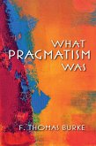 What Pragmatism Was (eBook, ePUB)