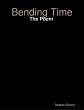 Bending Time: The Poem (eBook, ePUB) - Bild 1