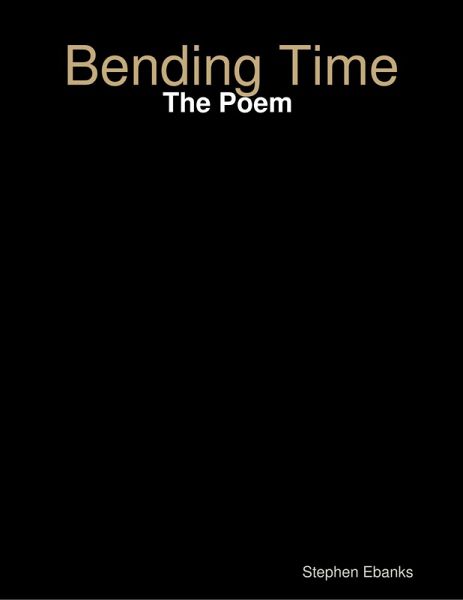 Bending Time: The Poem (eBook, ePUB)