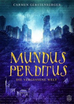 Mundus Perditus (eBook, ePUB) - Gerstenberger, Carmen