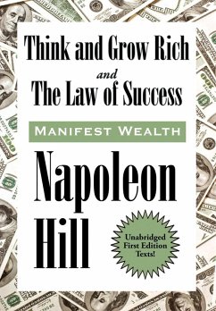 Think and Grow Rich and The Law of Success In Sixteen Lessons (eBook, ePUB) - Hill, Napoleon