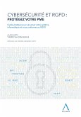 Cybersécurité et RGPD : protégez votre PME (eBook, ePUB)