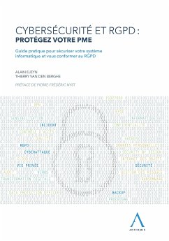 Cybersécurité et RGPD : protégez votre PME (eBook, ePUB) - Ejzyn, Alain; Van den Berghe, Thierry